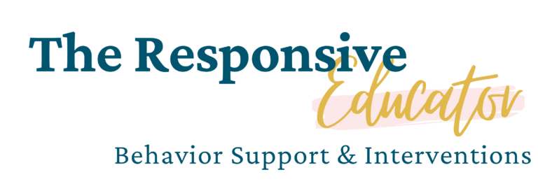 The Responsive Educator - Behavior Support and Interventions