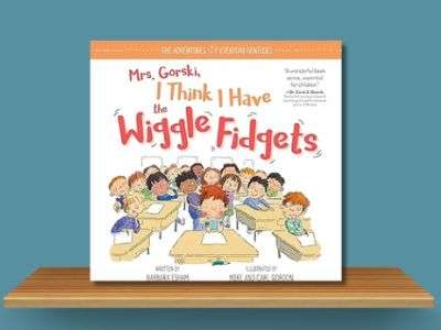 Mrs. Gorski, I Think I Have the Wiggle Fidgets - Barbara Esham