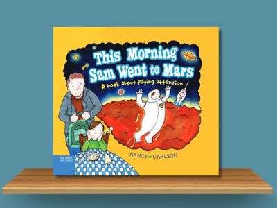 This Morning Sam Went to Mars - Nancy Carlson