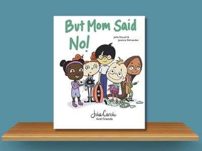 Cover of the book But Mom Said No! by Jolie Canoli