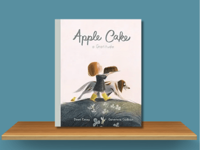 Apple Cake_ A Gratitude - Dawn Casey book cover