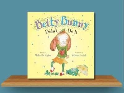 Betty Bunny Didn't Do It - Michael Kaplan book cover