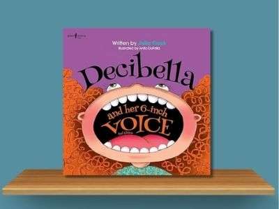 Decibella and Her 6-Inch Voice - Julia Cook book cover