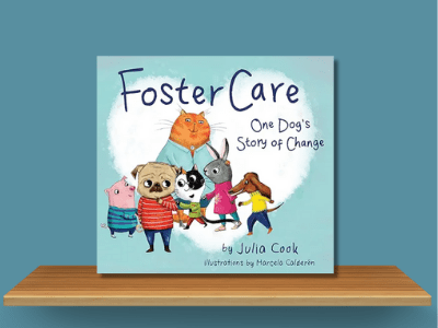 Foster Care- One Dog's Story of Change - Julia Cook book cover