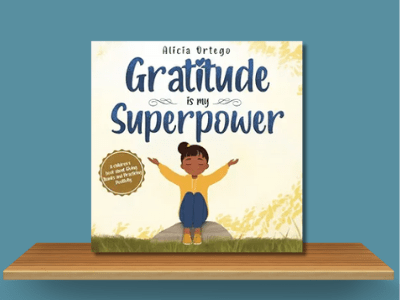 Gratitude is My Superpower - Alicia Ortego book cover