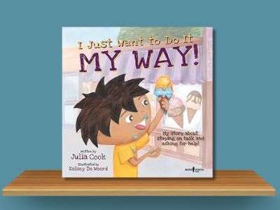 I Just Want to do it My Way- Julia Cook book cover