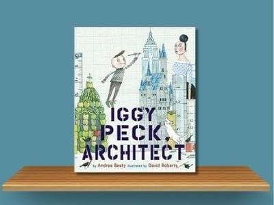 Iggy Peck, Architect- Andrea Beaty book cover