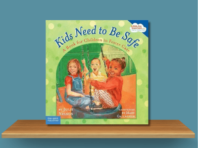 Kids Need to Be Safe - Julie Nelson book cover