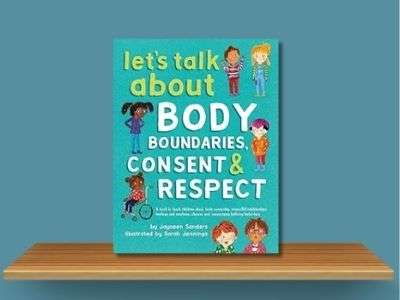 Let's Talk About Body Boundaries, Consent & Respect - Jayneen Sanders book cover