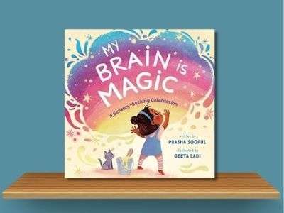 My Brain Is Magic_ A Sensory-Seeking Celebration - Prasha Sooful book cover