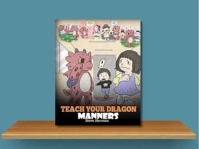 Teach Your Dragon Manners - Steve Herman book cover