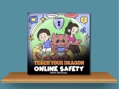 Teach Your Dragon Online Safety - Steve Herman book cover