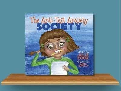 The Anti-Test Anxiety Society- Julia Cook book cover