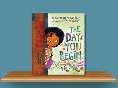 The Day You Begin- Jacqueline Woodson book cover