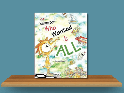 The Monster Who Wanted It All - Andi Green book cover