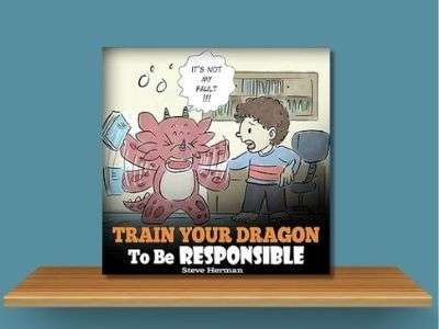 Train Your Dragon to be Responsible- Steve Herman book cover