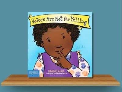 Voices Are Not For Yelling - Elizabeth Verdick book cover