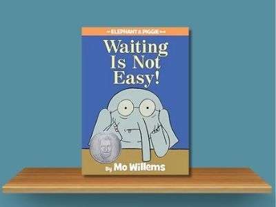 Waiting Is Not Easy! - Mo Willems book cover