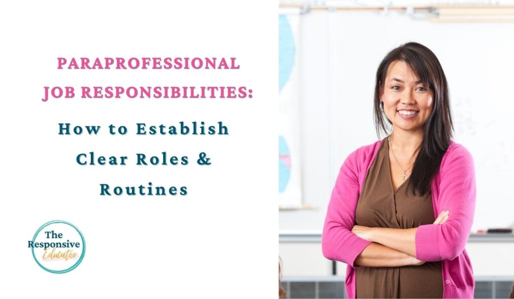 Paraprofessional Job Responsibilities How to Establish Clear Roles & Routines- para standing with arms crossed