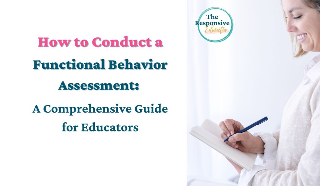How to Conduct a Functional Behavior Assessment A Comprehensive Guide for Educators (4)