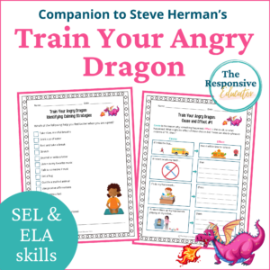 Train Your Angry Dragon: SEL Interactive Read Aloud Book Companion