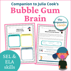 Bubble Gum Brain: SEL Interactive Read-Aloud Book Companion