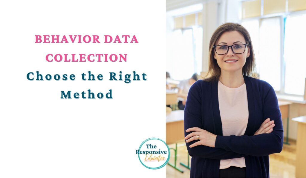 Behavior Data Collection - Choose the Right Method