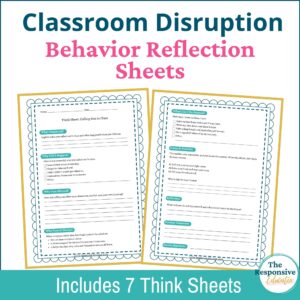 classroom disruption behavior reflection sheets
