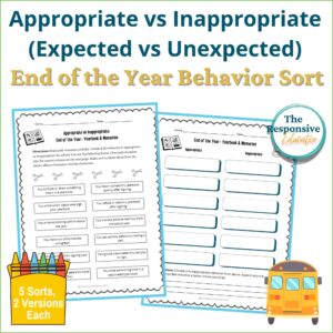 End of the Year Appropriate vs Inappropriate Behavior Worksheets