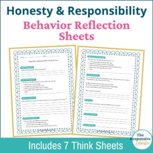 Honesty & Responsibility Behavior Reflection Sheets